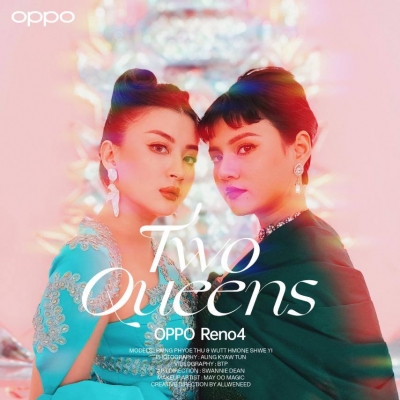 စမတ်ဖုန်းကင်မရာ လက်စွမ်းပြ OPPO  Brand Ambassador နှစ်ဦးရဲ့ “Two Queens”